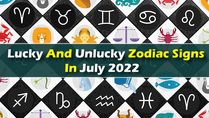 July 2022: Lucky And Unlucky Zodiac Signs This Month
