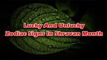 Shravan 2022: Lucky and Unlucky Zodiac Signs This Month