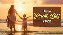 Happy Parents’ Day 2022: Wishes, Quotes, Images, Messages, Greetings and WhatsApp Status