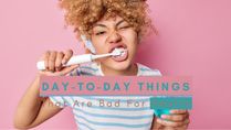 Minor Daily Things You Do That Are Bad For Your Health: No 8 Is Surprising!