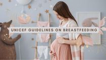 World Breastfeeding Week 2022: UNICEF Guidelines For Breastfeeding