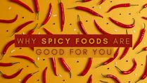 6 Reasons Why Spicy Foods Are Good For You