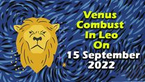 Shukra Asta 2022/ Venus Combust in Leo On 15 September 2022: Effects And Remedies On 12 Zodiac Signs