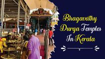 Five Most Powerful Bhagavathy Durga Temples In Kerala