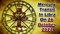 Mercury Transit In Libra On 26 October 2022 Effects And Remedies On Zodiac Signs