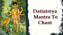 Dattatreya Mantras: Chant These 14 Mantras To Get Rid Of Specific Problems