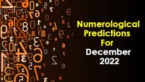 Numerological Predictions For December 2022