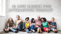 Is Life Really Easier For Attractive People?