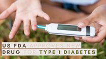 US FDA Approves Groundbreaking Drug For Type 1 Diabetes