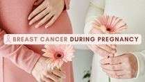 Breast Cancer During Pregnancy: Can Cancer Affect The Unborn Baby?