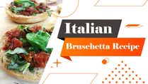 How To Prepare Authentic And Best Bruschetta Recipe