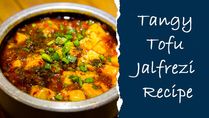 How To Prepare Tangy Tofu Jalfrezi Recipe