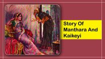 Story Of Manthara And Kaikeyi In Ramayana: A Lesson On How Bad Friends Can Affect Your Life