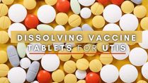Dissolving Vaccine Tablets For Urinary Tract Infections: Important Points