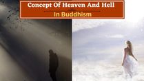 The Concept Of Heaven And Hell In Buddhism