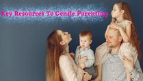 Faith, Practice and Study: Key Resources To Gentle Parenting