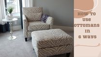 How To Use Ottomans In 6 Different Ways To Decorate Your Home