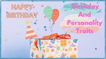 Does Birthday Influence Personality Traits?