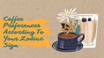 New Year 2023: Coffee Preferences According To Your Zodiac Sign