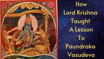 How Lord Krishna Taught A Fitting Lesson To King Paundraka Vasudeva, Krishna's Imposter