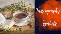 Tasseography Symbols: How To Read Your Future Through Tea Leaves