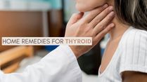 5 Home Remedies For Thyroid: Natural Ways To Boost Your Thyroid Health At Home