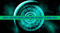 Weekly Lucky And Unlucky Zodiac Signs (24 March To 30 March 2024): Astrological Predictions