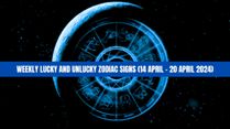 Weekly Lucky And Unlucky Zodiac Signs (14 April To 20 April 2024): Astrological Predictions