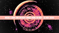 Weekly Lucky And Unlucky Zodiac Signs (19 May To 25 May 2024): Astrological Predictions