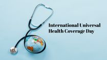 International Universal Health Coverage Day 2025: Day, Theme, Significance, History, and More