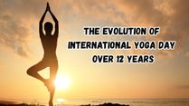 From Ancient Tradition to Global Movement: The Evolution of International Yoga Day Over 12 Years