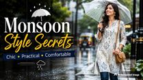 Monsoon Fashion Guide: Stylish And Practical Outfit Ideas To Stay Chic This Rainy Season