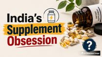 Why Indians Are Depending Too Heavily on Supplements — And What Doctors Want You to Know