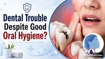 Dental Trouble Despite Good Oral Hygiene? A Rheumatologist Explains What It Could Mean