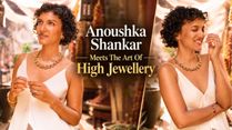Anoushka Shankar Brings Her Global Musical Identity To Zoya’s Spice-Inspired High Jewellery Campaign