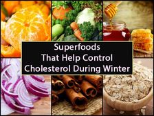 వింటర్ సీజన్లో బాడీలో కొలెస్ట్రాల్ ను కంట్రోల్ చేసే 10 సూపర్ ఫుడ్స్ ..!