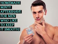 చర్మాన్ని మృదువుగా ఉంచుకోవలనుకునే పురుషుల కోసం ఇంట్లో తయారుచేసిన మింట్ ఆఫ్టర్ షేవ్!