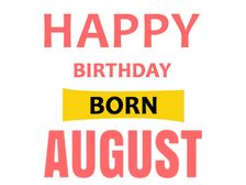 ఆగస్టులో పుట్టిన వారి లక్షణాలు ఎలా ఉంటాయో తెలుసా...