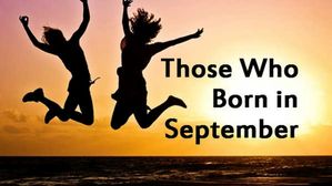 సెప్టెంబర్‌లో పుట్టినవారు చాలా రొమాంటిక్, పనిలో మిస్టర్ ఫర్ఫెక్ట్..ఇంకా ఫుడ్ లవర్..ట్రావెలింగ్ అంటే చాలా ఇష్టం