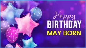  People Born in May: మీరు మేలో పుట్టారా? మే పుట్టిన వారి అద్భుతమైన లక్షణాలు ..వీటిలో మాత్రం చాలా ప్రత్యేకం