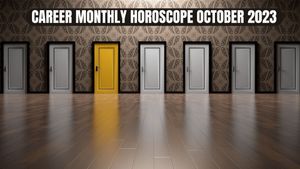 Career Horoscope October 2023: অক্টোবরে ক্যারিয়ারে সাফল্য পাবেন এই ৫ রাশির জাতক, উপচে পড়বে ধন-সম্পদ!