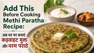 Add This Before Cooking Methi Paratha Recipe: अब घर पर बनाएं कड़वाहट मुक्त और नरम पराठे