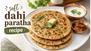 Soft Dahi Paratha Recipe: घर पर बनाएं एकदम नरम और स्वादिष्ट दही का पराठा