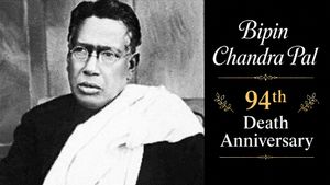 Remembering Bipin Chandra Pal On His 94th Death Anniversary With 10 Bold Quotes On Swaraj And Identity 