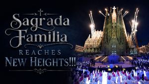 Sagrada Familia Becomes World’s Tallest Church, Hits Historic Milestone After 144 Years Of Construction 