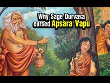 ದುರ್ವಾಸರು ಅಪ್ಸರೆಯನ್ನು ಹಕ್ಕಿಯಾಗಲು ಏಕೆ ಶಪಿಸಿದರು?