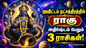 அவிட்டம் நட்சத்திரத்தில் ராகு: இந்த 3 ராசிக்காரங்களை யாராலும் வீழ்த்த முடியாது! உங்க ராசியும் இதுல இருக்கா?
