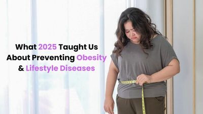 From Awareness To Action: What 2025 Taught Us About Preventing Obesity and Lifestyle Diseases