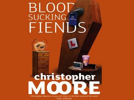 Blood Sucking Fiends: Christopher Moore Blood Sucking Fiends: Christopher Moore