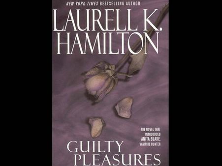 Guilty Pleasures: Laurell K Hamilton Guilty Pleasures: Laurell K Hamilton